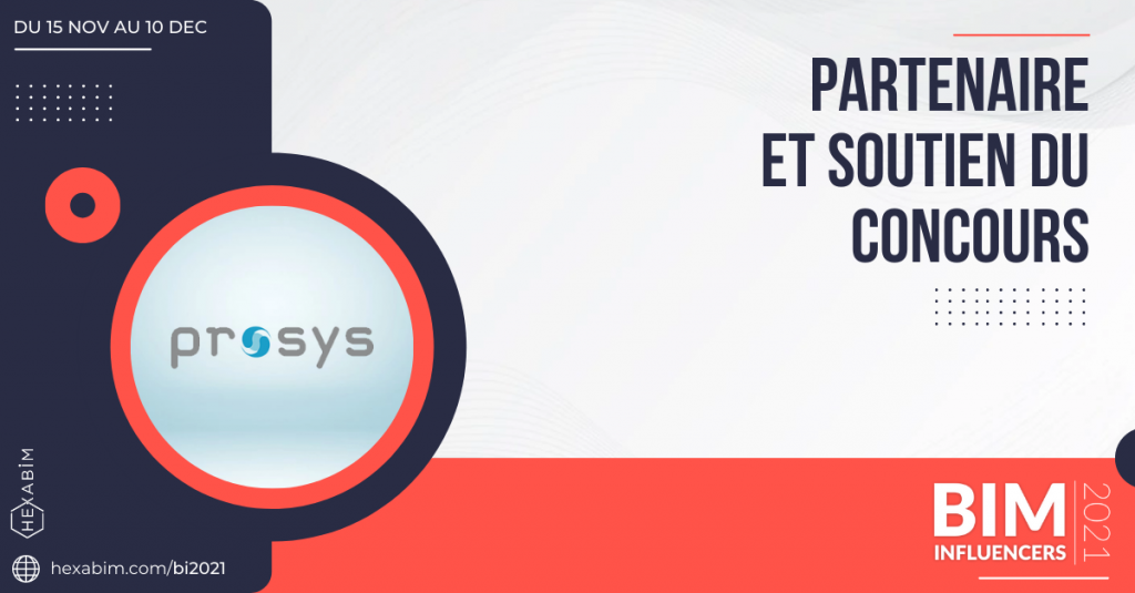 Prosys - partenaire et soutien du concours BIM Influencers 2021